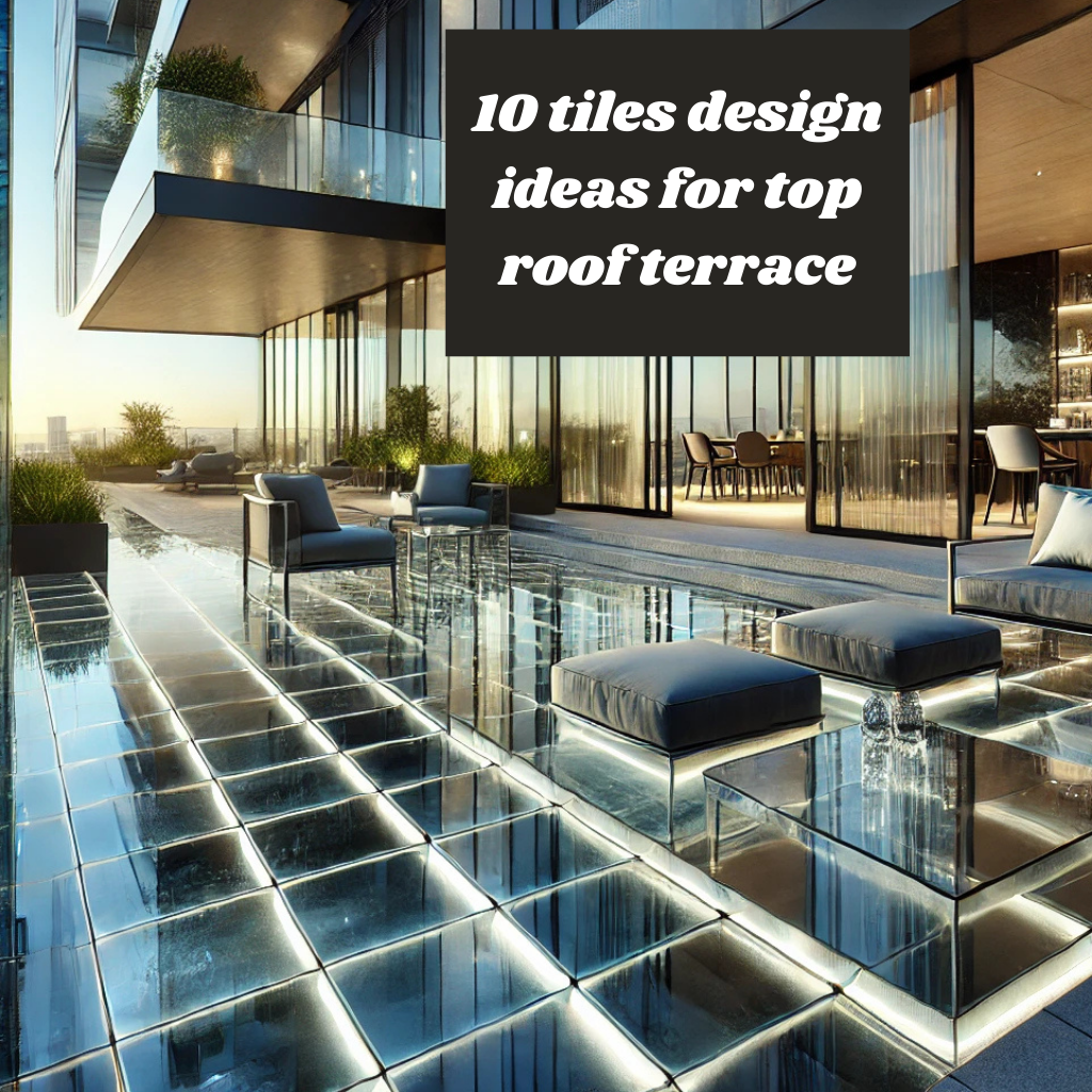 10 tiles design ideas for top roof terrace