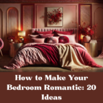 How to Make Your Bedroom Romantic: 20 Ideas